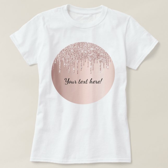 Rose Gold Glitzer Tropfen tropfen gürtelig Glam Te T-Shirt (Design vorne)