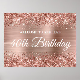 Rose Gold Glitzer und Foil 40. Geburtstag Willkomm Poster