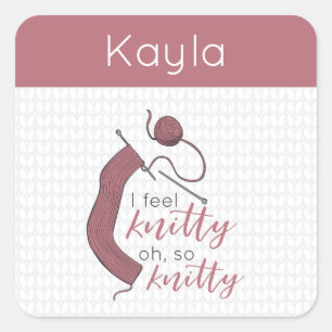 Rose Gold Ich fühle mich Knitty, Oh, so Knitty Quadratischer Aufkleber