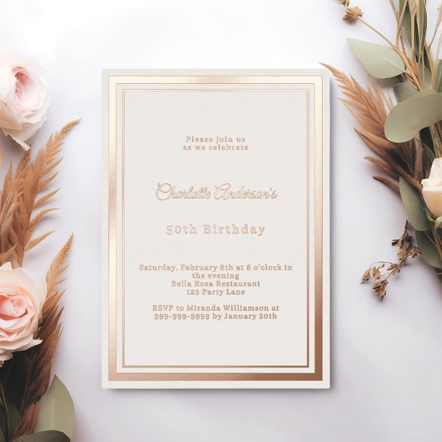 Rose gold ivory simple luxury birthday folieneinladung (Von Creator hochgeladen)