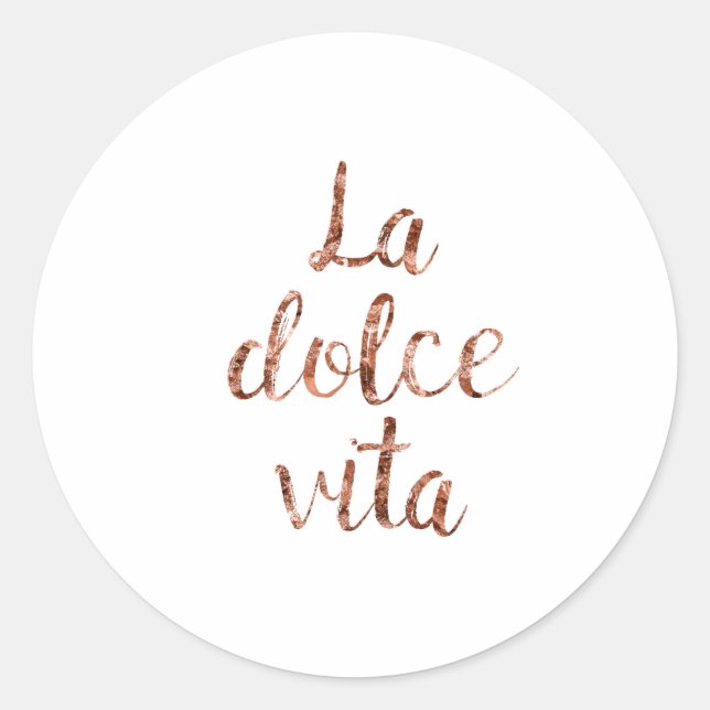 Rose gold La Dolce Vita Runder Aufkleber (Vorderseite)