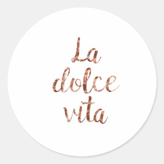 Rose gold La Dolce Vita Runder Aufkleber