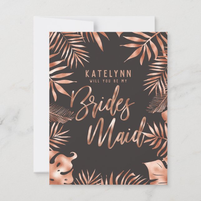 Rose Gold Leaf Tropical wird Sie meine Bridesmaid Einladung (Vorderseite)