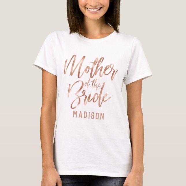 Rose Gold Moderne Brautmutter T-Shirt (Vorderseite)