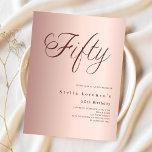 Rose Gold Script Budget 50. Geburtstagseinladung<br><div class="desc">Eine moderne,  stilvolle Einladung zu einer 50. Geburtstagsfeier. Rose goldener Farbverlauf und das Wort 50 geschrieben mit eleganten großen Schriftzeichen in dunkler Rose Gold. Personalisieren und fügen Sie einen Namen und Party-Details hinzu. 1 Blatt = 1 Einladung mit Druckkante bis Kante.</div>