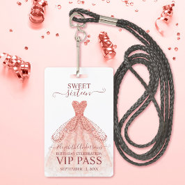 Rose Gold Sweet 16 Geburtstag VIP-Abzeichen Ausweis