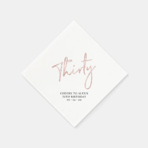 Rose Gold Thirty Moderne Erwachsene 30. Geburtstag Serviette