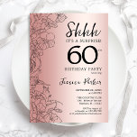 Rose Gold Überraschung 60. Geburtstag Einladung<br><div class="desc">Rose Gold Überraschung 60. Geburtstag Party Einladung. Glam feminin Design mit botanischen Akzenten und Typografie Script Schriftart. Einfache florale Einladungskarte perfekt für eine stilvolle weibliche Überraschung am Tag. Kann für jedes Alter angepasst werden. Gedruckte Zazzle Einladungen oder Sofortdownload digitalen druckbaren Vorlage.</div>