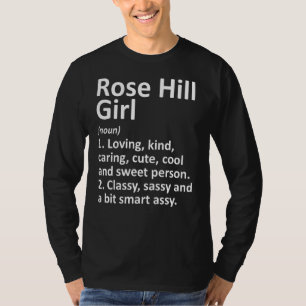 Rose Hill Girl Ks Kansas Funny City Zuhause Roots T-Shirt