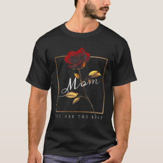 ROSE Mama Sie sind der glücklichste Muttertag T-Shirt