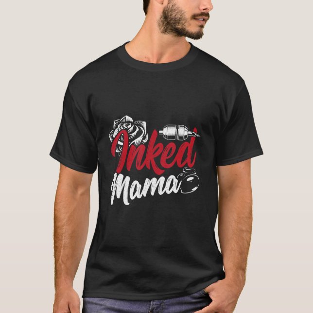Rose Mama Tattoo Artist Mama Tattoo Gun T-Shirt (Vorderseite)