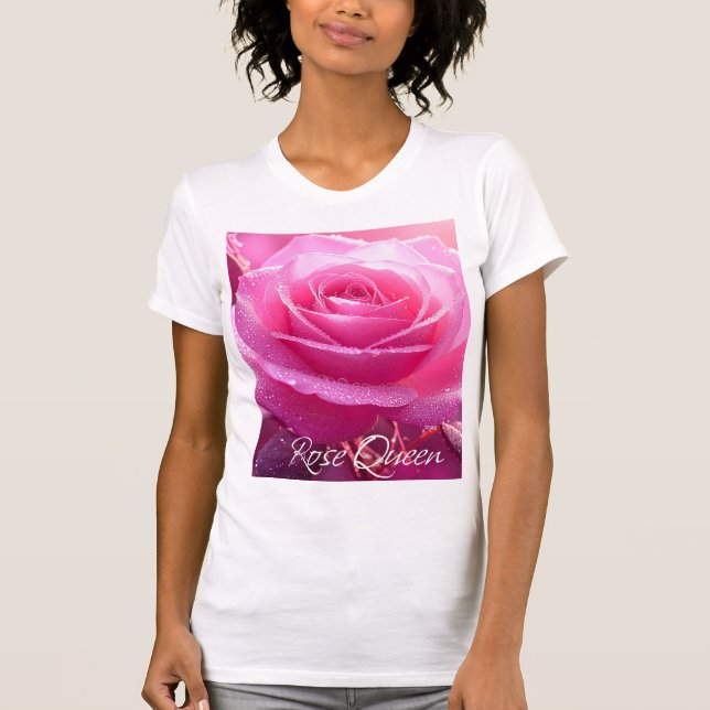 Rose Queen (pink magenta edition) T-Shirt (Vorderseite)