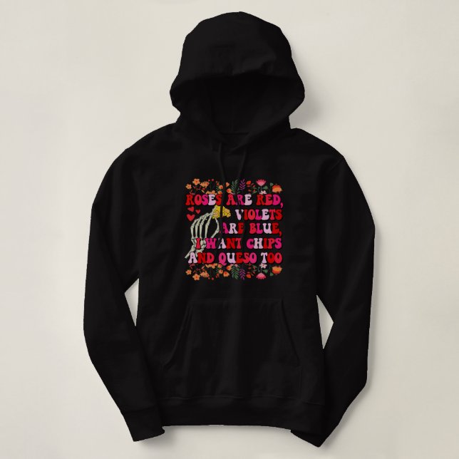 Rose Red Violets Blue Chips und Queso Funny Valen Hoodie (Design vorne)