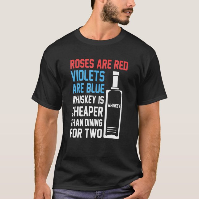Rose sind für Valentin ein Whiskey Drink Design T-Shirt (Vorderseite)
