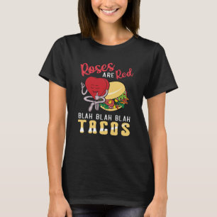 Rose sind Red Blah Blah Blah Tacos Feinschmecker V T-Shirt