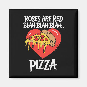 Rose sind Red Blah Pizza Valentine Day Food Lover Magnet