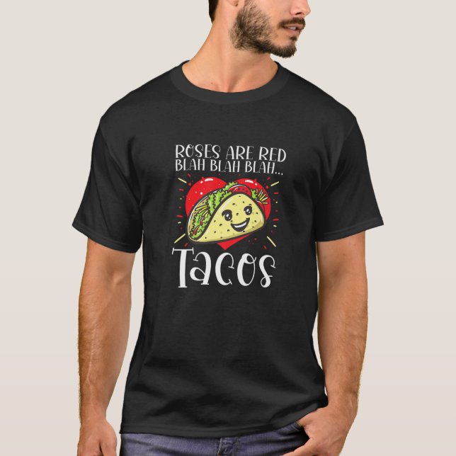Rose sind Red Blah Tacos Funny Valentine Day Food T-Shirt (Vorderseite)