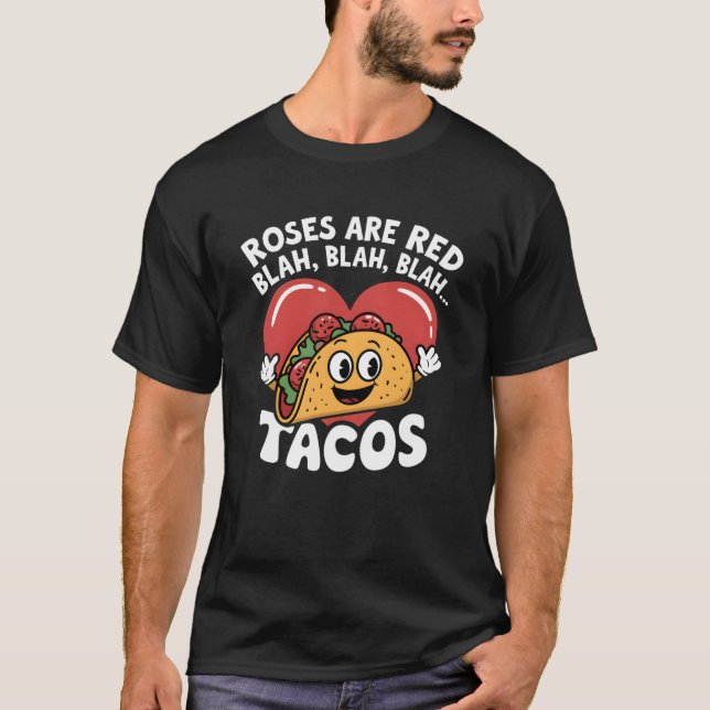 Rose sind Red Blah Tacos Lover Funny mexikanisches T-Shirt (Vorderseite)