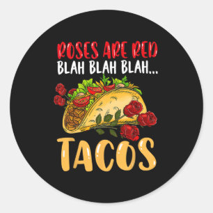 Rose sind Red Tacos Shirt Blah Blah Blah Blah Shir Runder Aufkleber