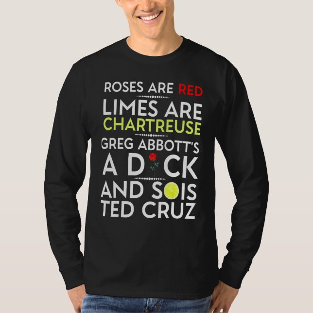 Rose sind rote Grenzen sind Chartreuse Greg Abbott T-Shirt (Vorderseite)