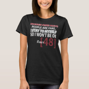 Rose sind Rote Leute sind Fake, das ich mir selbst T-Shirt