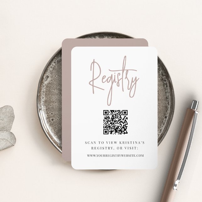 Rose Taupe | Modernes Script QR Code Bridal Regist Begleitkarte (Von Creator hochgeladen)