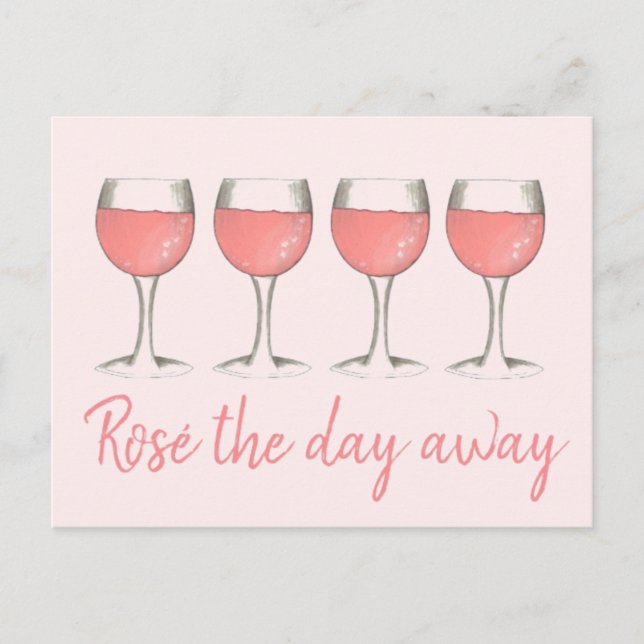 Rosé The Day Away Rosa Rose Glass Wein Lover Postkarte (Vorderseite)
