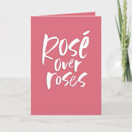 Rosé über Rose macht Spaß an Rosa Galentine Feiertagskarte