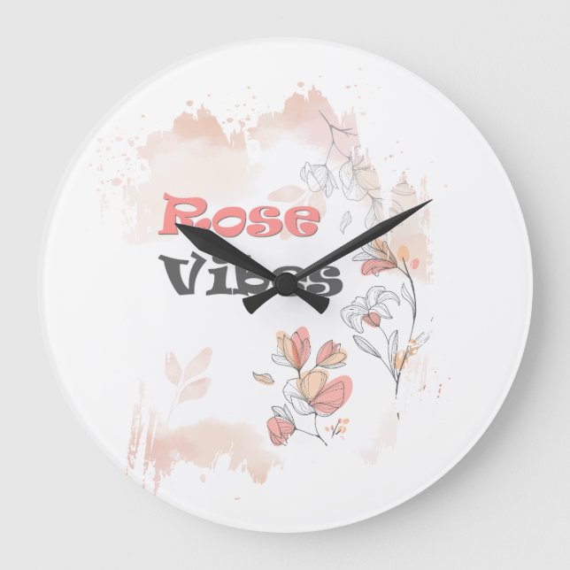 Rose Vibes - Ästhetische Blumenstimmung Große Wanduhr (Vorderseite)