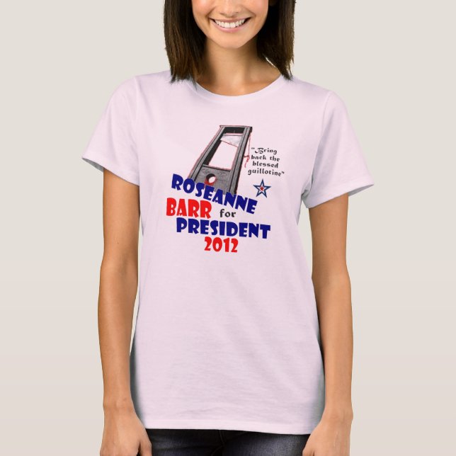 Roseanne Barr für Präsident 2012 T-Shirt (Vorderseite)