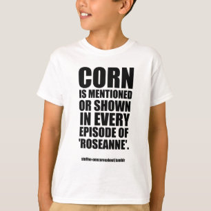 Roseanne (Tatsache #187) Waren T-Shirt