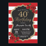 Rosen-40. Geburtstags-Einladungs-GoldGlitzer Einladung<br><div class="desc">Rosen-40. Geburtstags-Einladungs-GoldGlitzer. Schwarzes und Goldgeburtstags-Party laden ein. GoldGlitzer. Rote und weiße Streifen. Tafel. Bedruckbare Digital. Für weitere Kundenbezogenheit klicken Sie bitte "besonders anfertigen es" Knopf und benutzen unser Entwurfswerkzeug,  um diese Schablone zu ändern.</div>