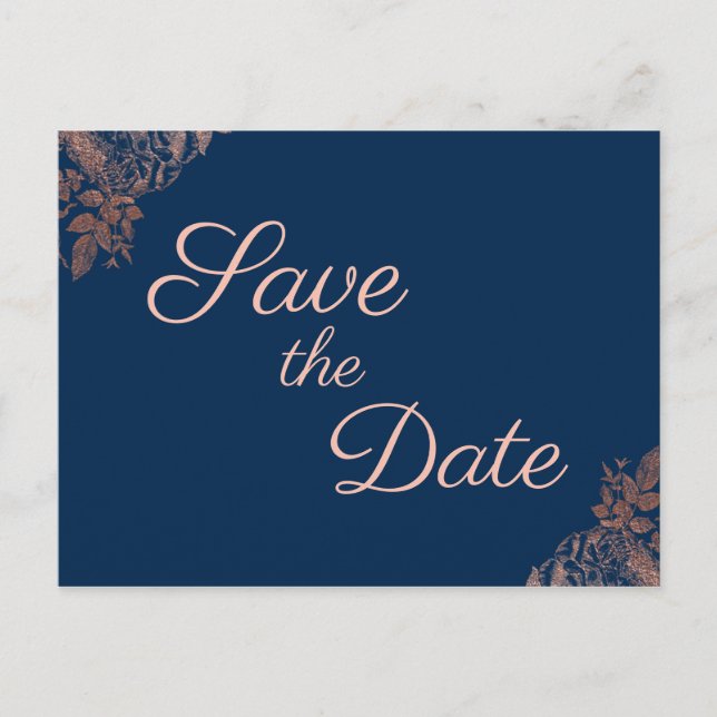 Rosen Gold Navy Blue Floral Save the Date Ankündigungspostkarte (Vorderseite)