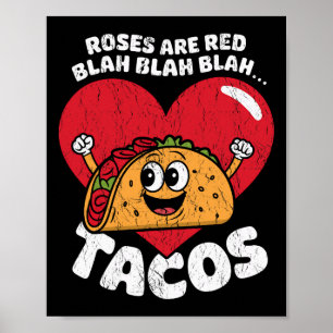 Rosen sind rot Blah Blah Tacos Lustiger Valentinst Poster