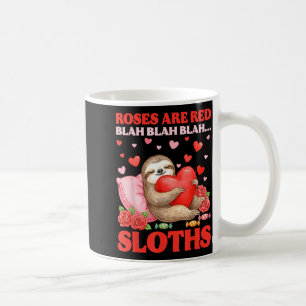 Rosen sind rot Blah Faultiere Valentinstag Süßes T Kaffeetasse