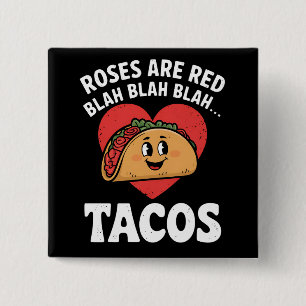 Rosen sind rot Blah Tacos Lustiger Valentinstag Button