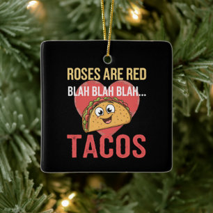 Rosen sind rot Blah Tacos Valentinstag Food Lover Keramikornament