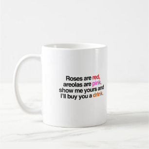 Rosen sind rot, ich kaufe dir einen Drink Tasse