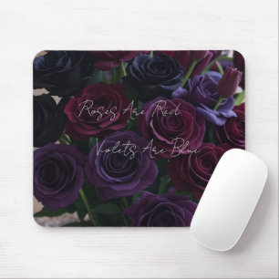 Rosen sind rot, Veilchen sind blau Mousepad