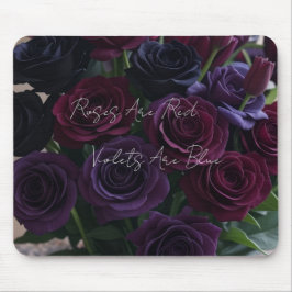 Rosen sind rot, Veilchen sind blau Mousepad