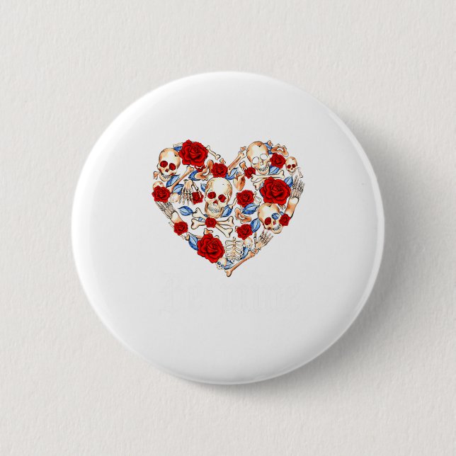 Roses And Skulls Heart Gothic Style Valentine Be M Button (Vorderseite)