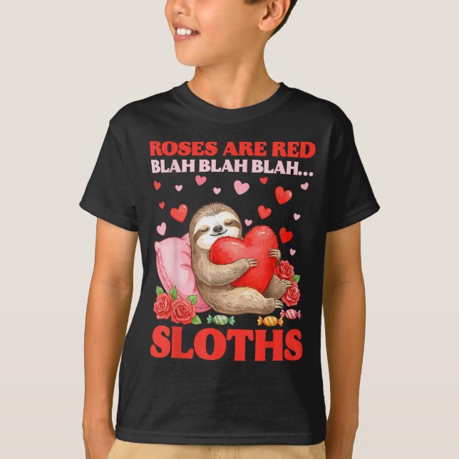 Roses Are Red Blah Sloths Valentine Cute Animal Lo T-Shirt (Vorderseite)