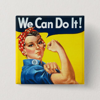 Rosie The Riveter Button