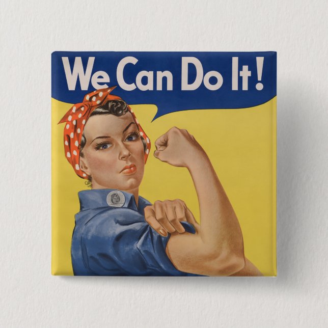 Rosie the Riveter Strong Women in Workforce Button (Vorderseite)