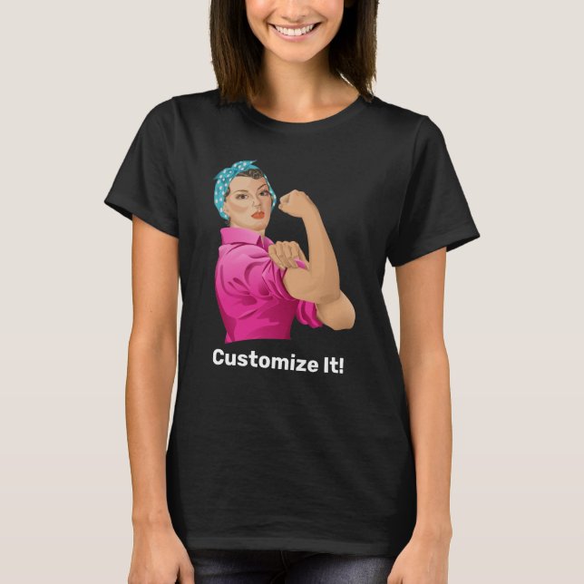 Rosie the Riveter T - Shirt (Vorderseite)