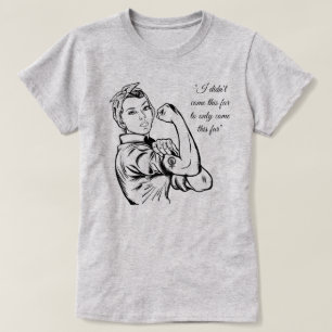 Rosie the Riveter T - Shirt