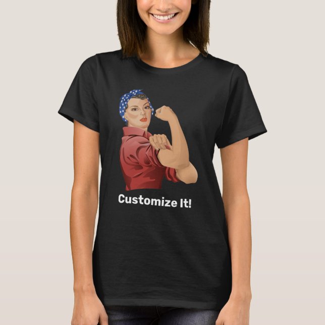 Rosie the Riveter T - Shirt (Vorderseite)