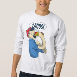 Rosie the riveter taco cinco de mayo sweatshirt