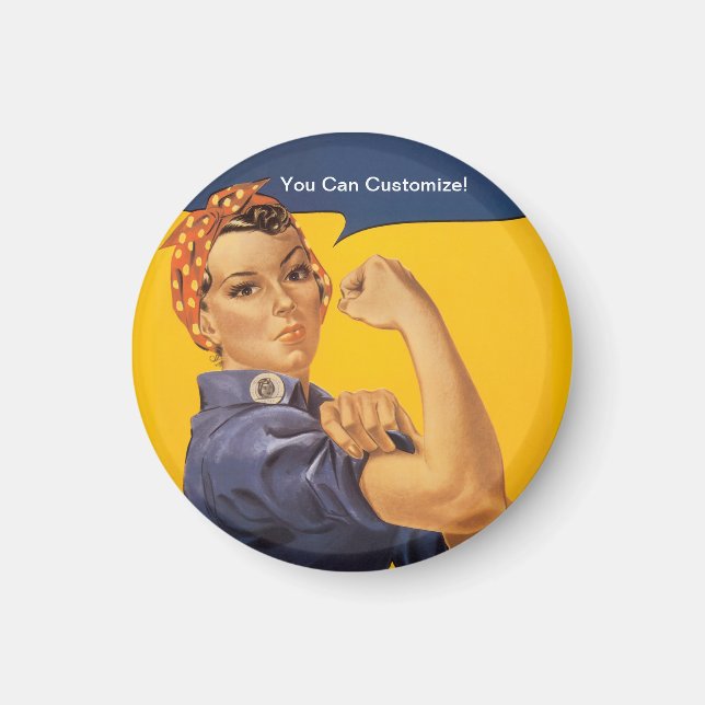 Rosie the Riveter We Can Do It! Your Text Here Magnet (Vorne)