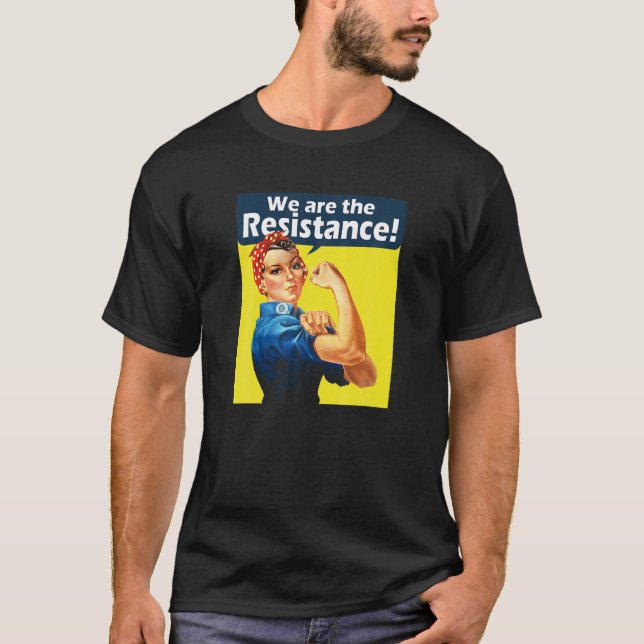 Rosie The Riveter Wir sind das resistente T-Shirt (Vorderseite)